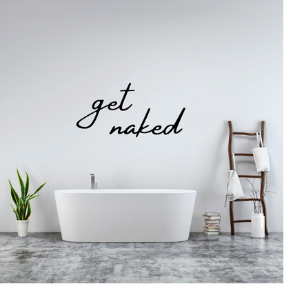Wandspruch: get naked